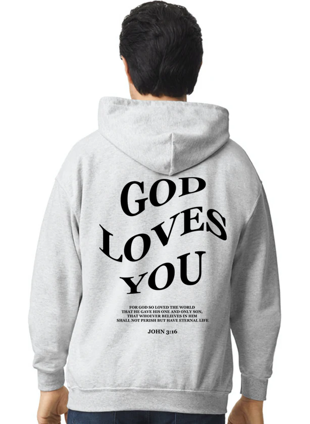 God Loves You Hoodie